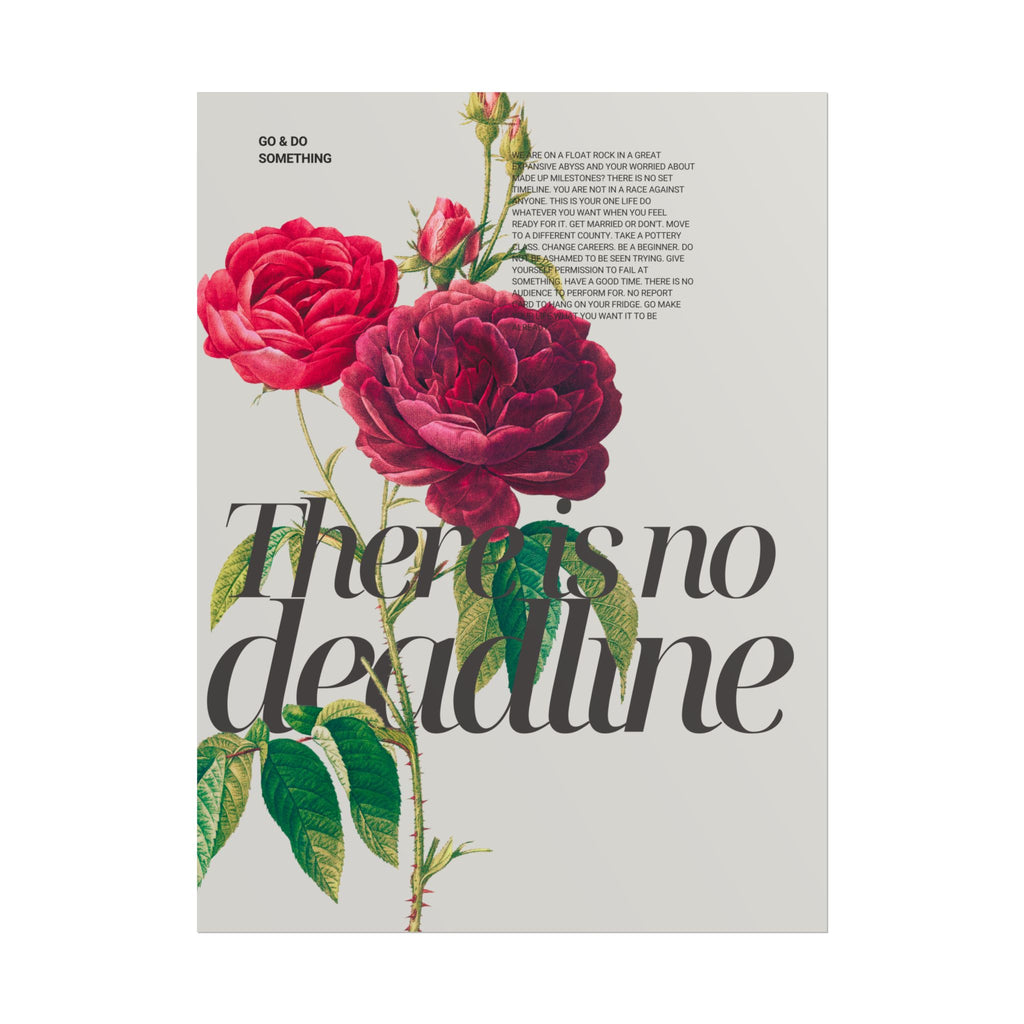 There Is No Deadline Print