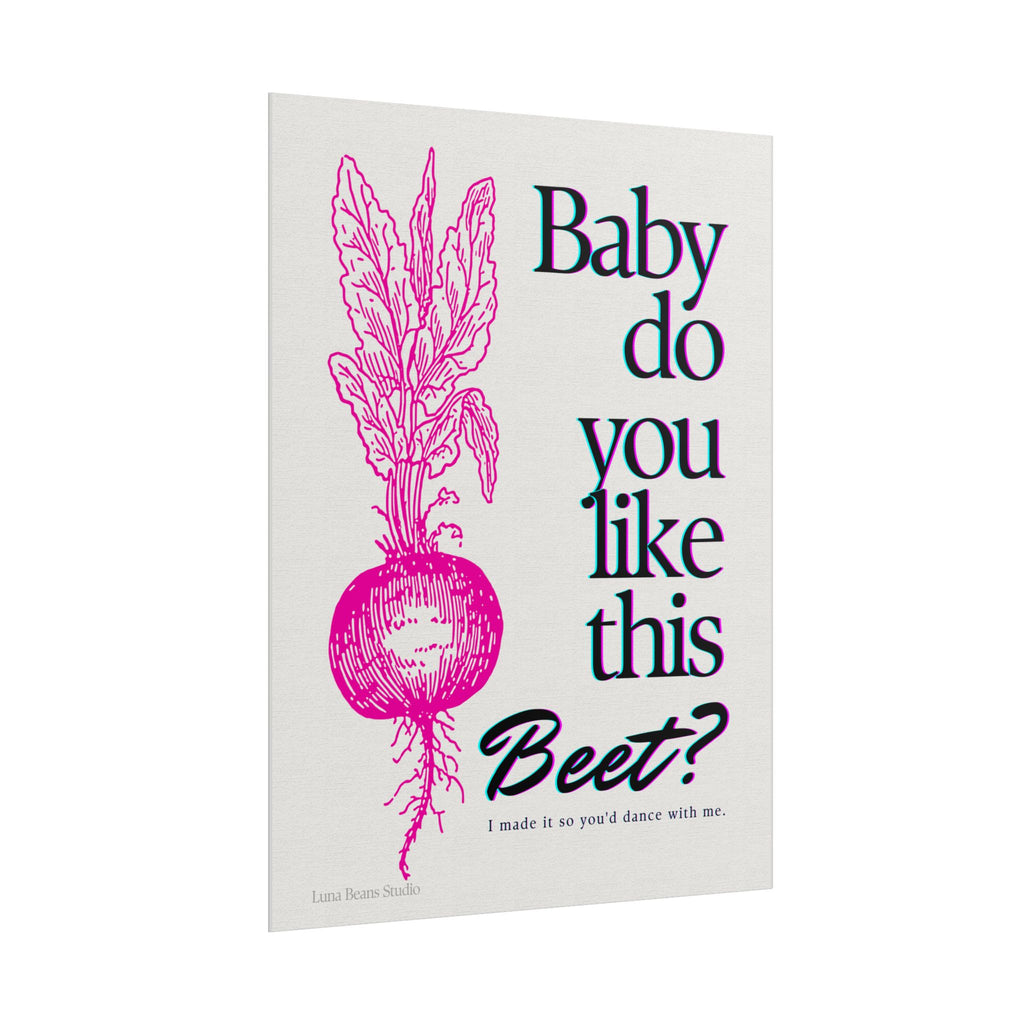 Baby Do You Like This Beet? Print