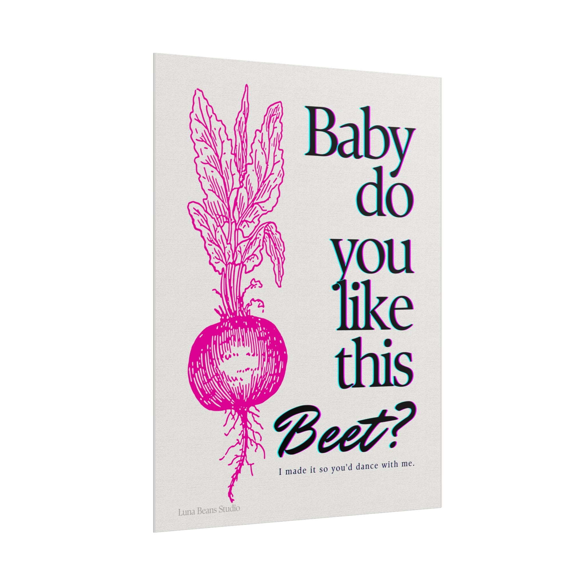 Baby Do You Like This Beet? Print