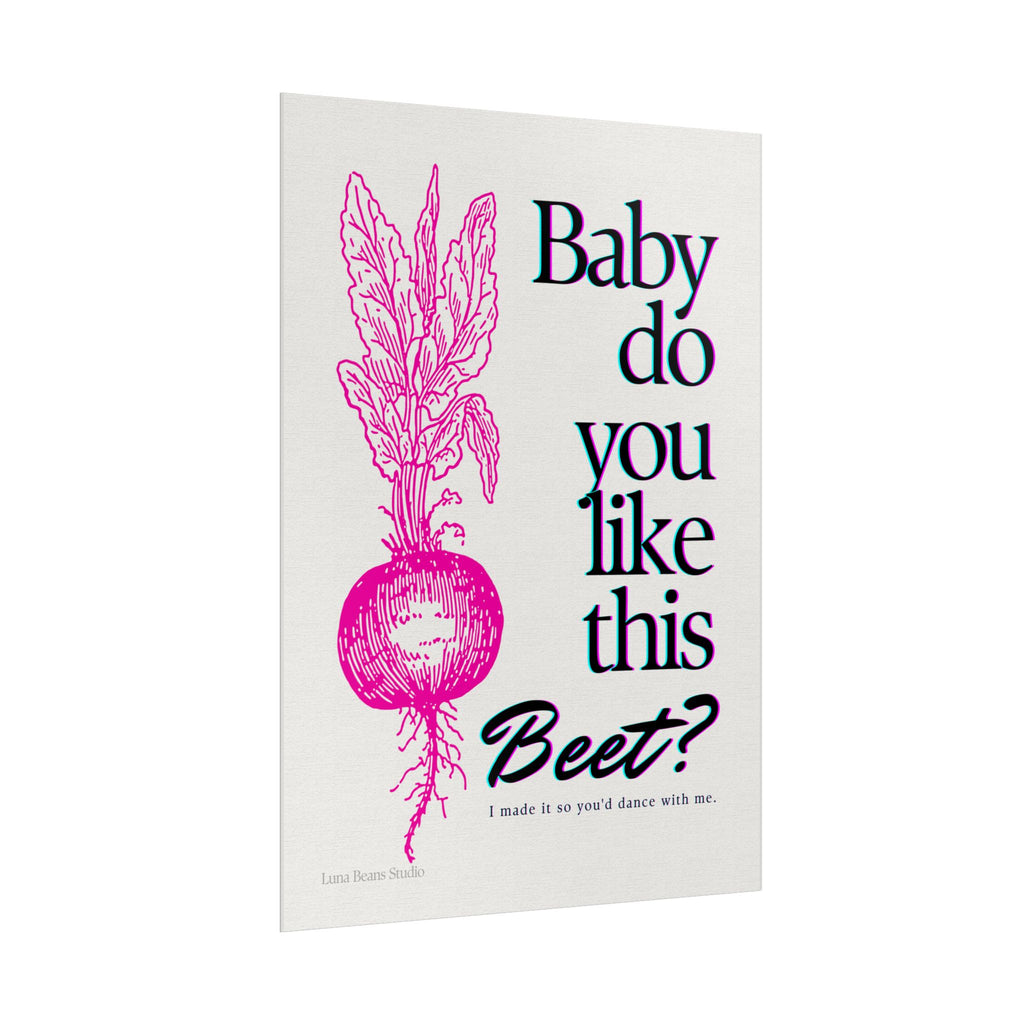 Baby Do You Like This Beet? Print