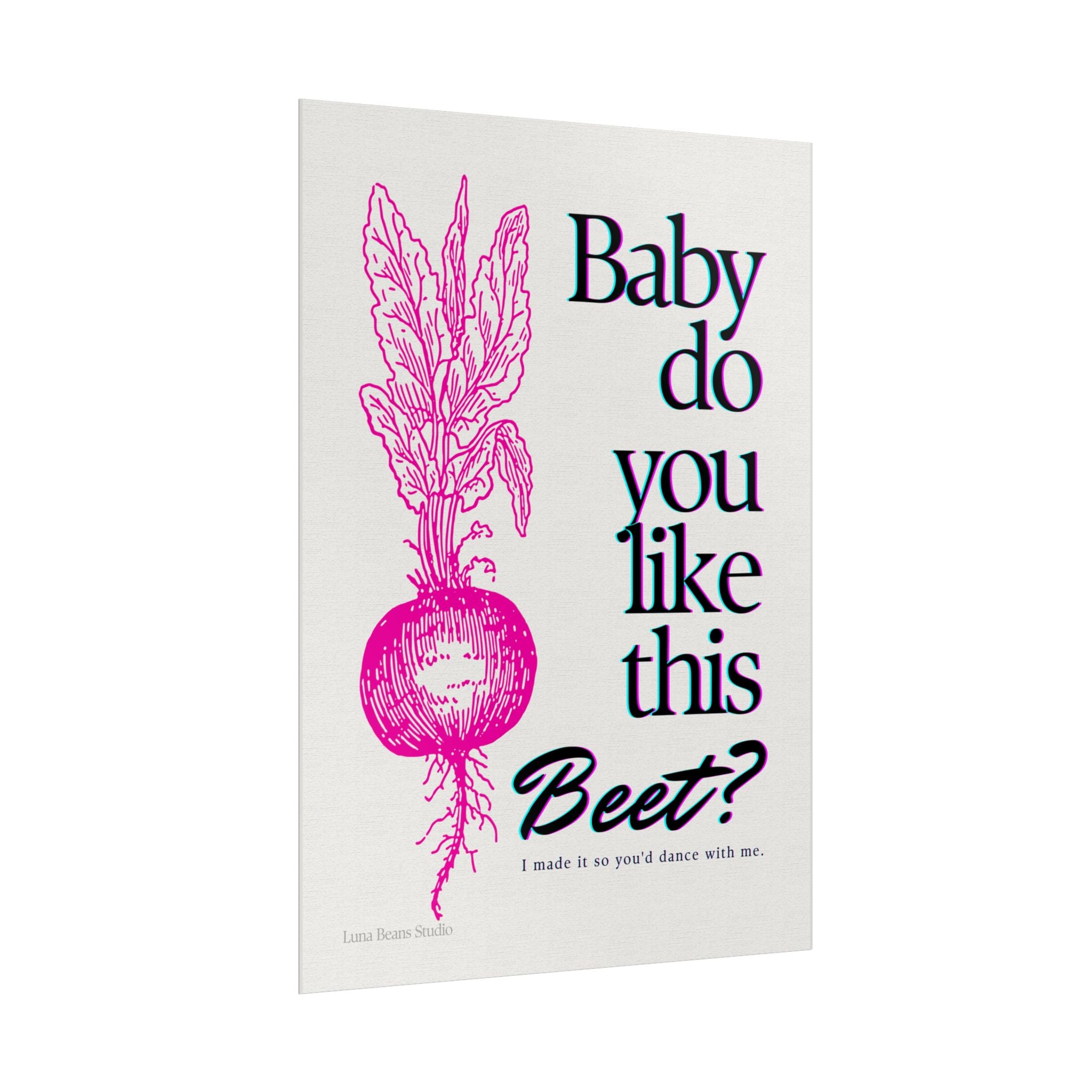 Baby Do You Like This Beet? Print