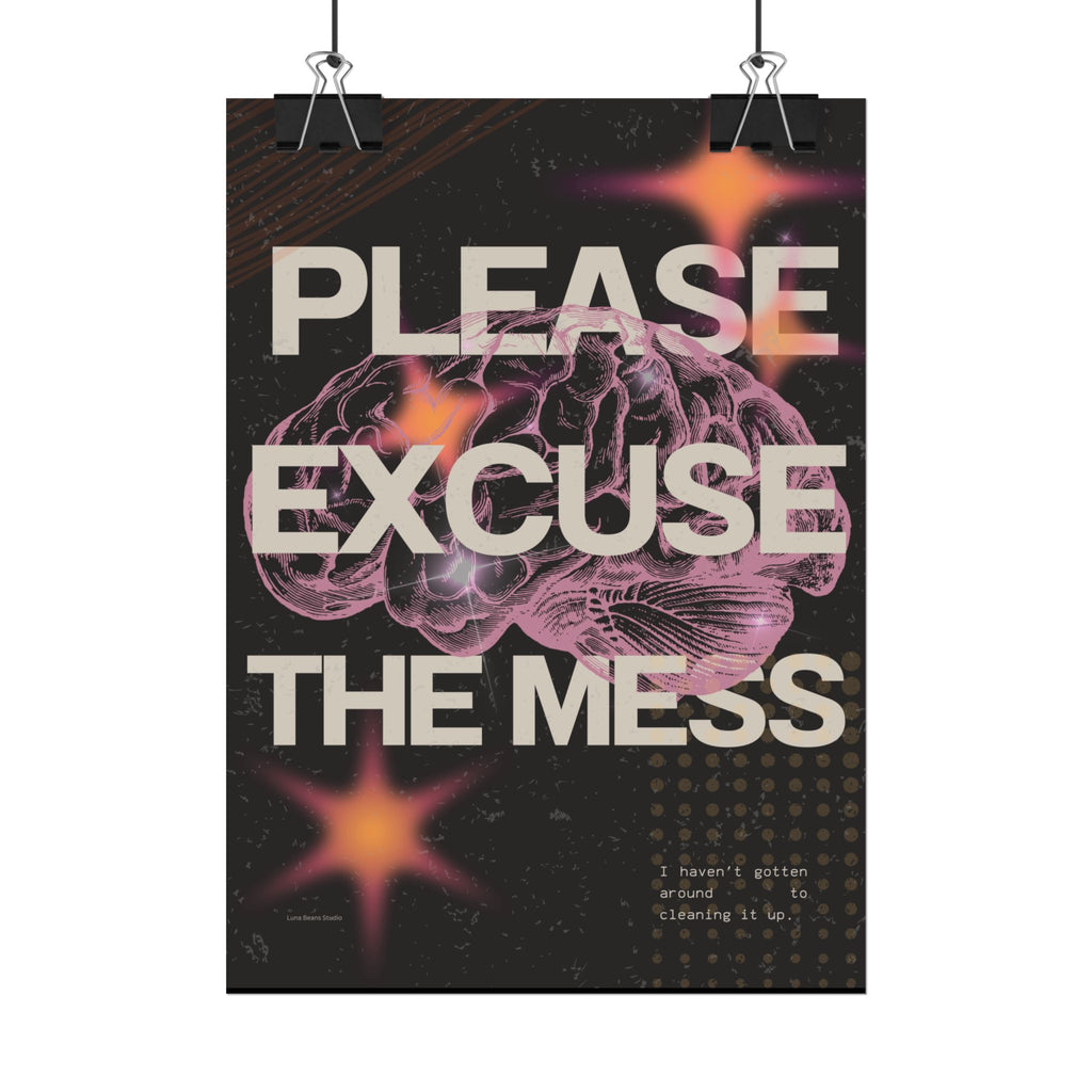 Please Excuse the Mess Print
