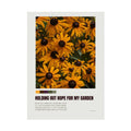 Holding Out Hope For My Garden Print