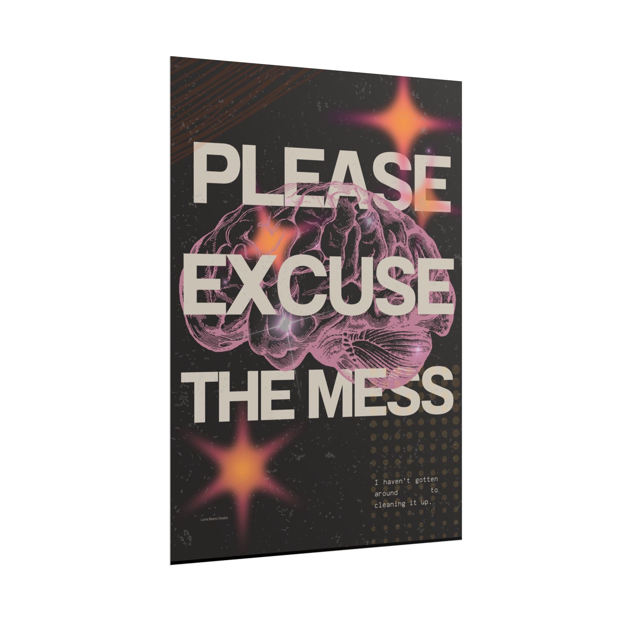Please Excuse the Mess Print