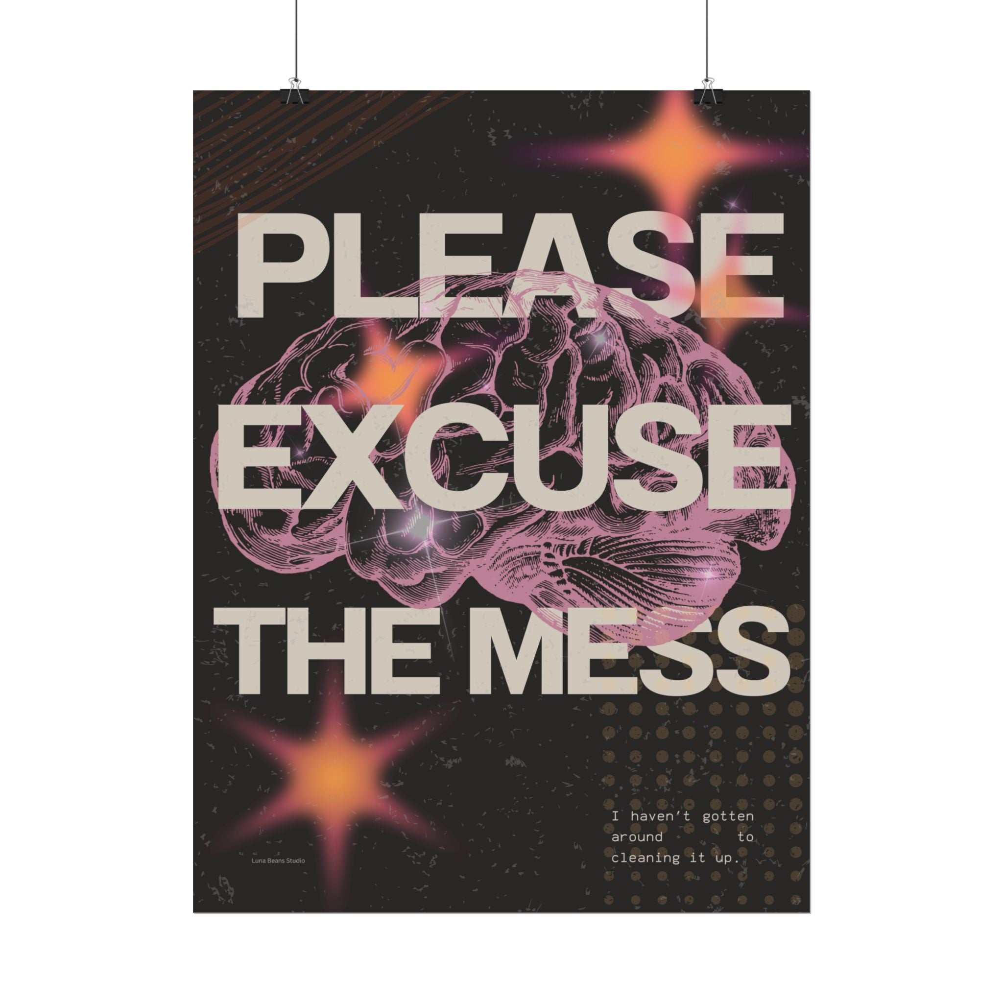 Please Excuse the Mess Print