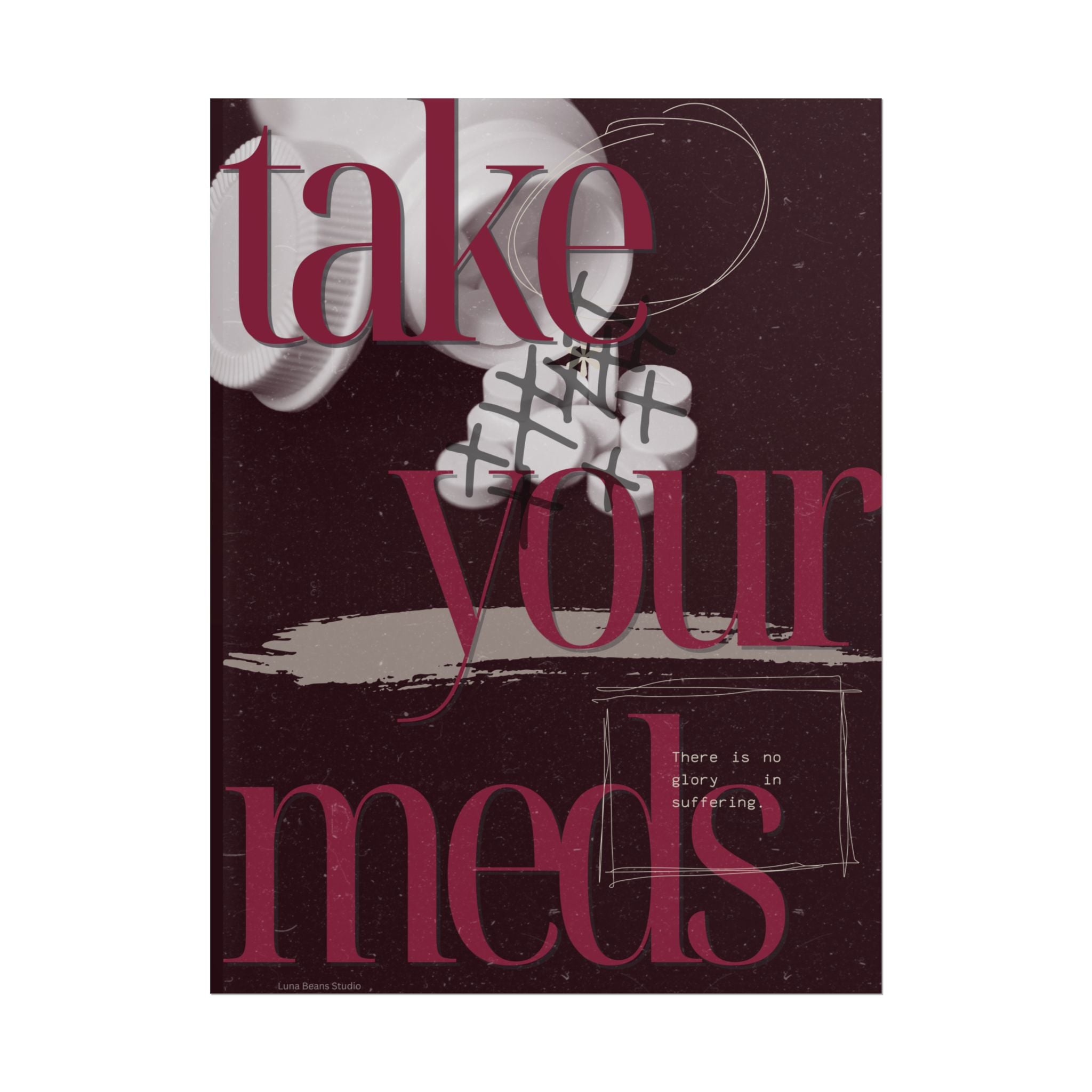 Take Your Meds Print