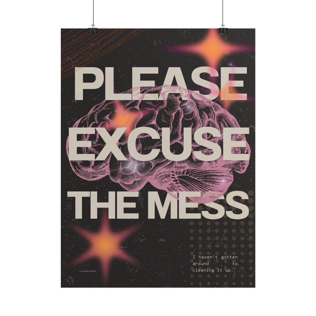 Please Excuse the Mess Print