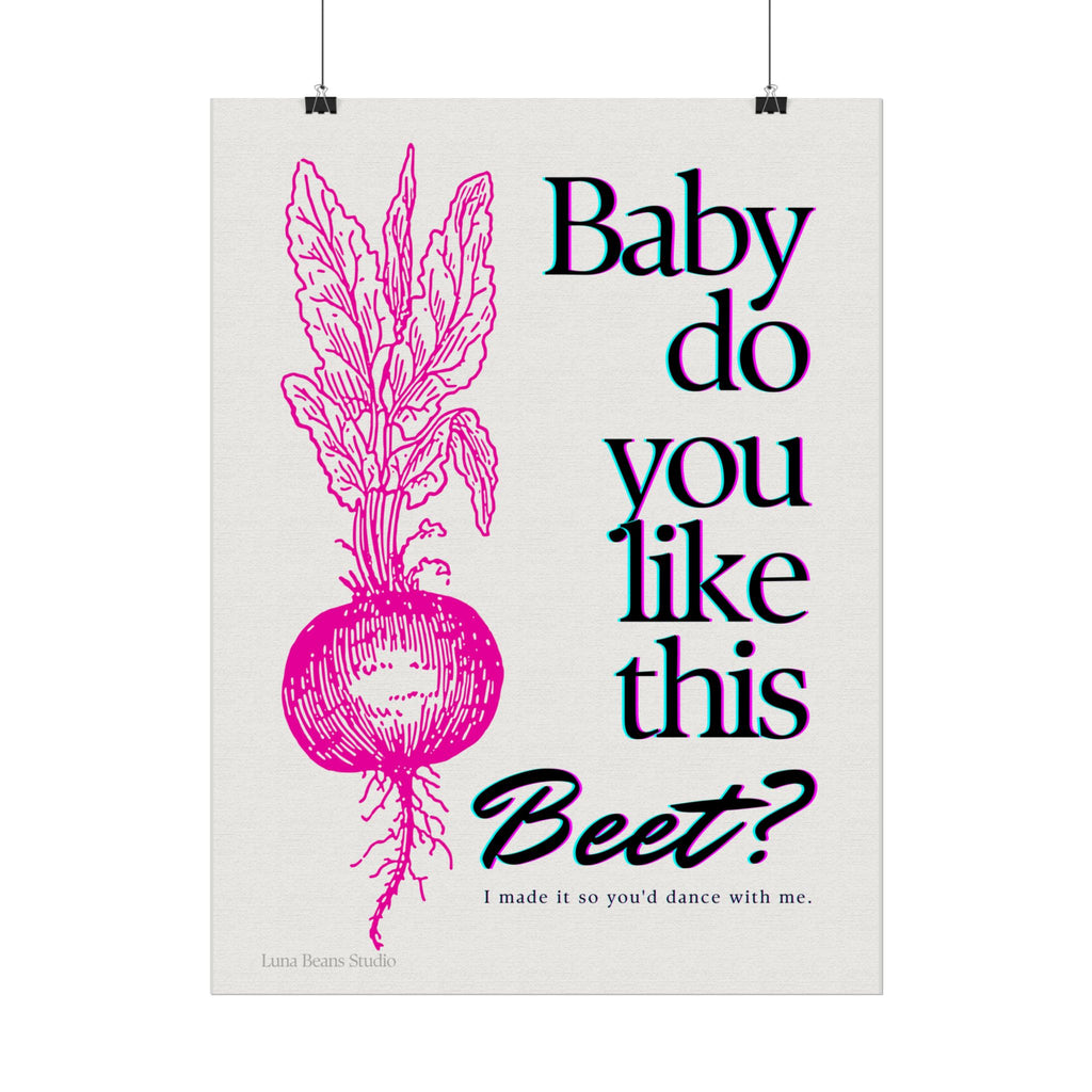 Baby Do You Like This Beet? Print