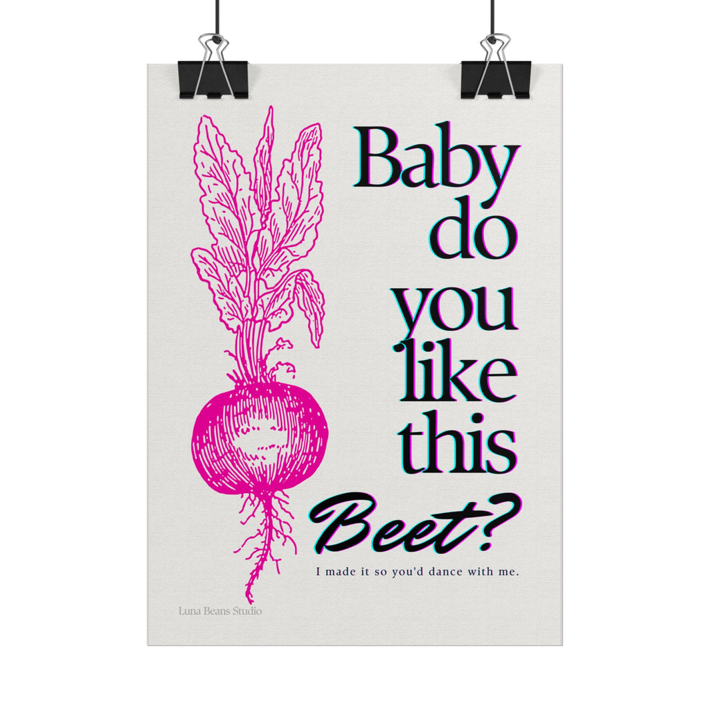 Baby Do You Like This Beet? Print