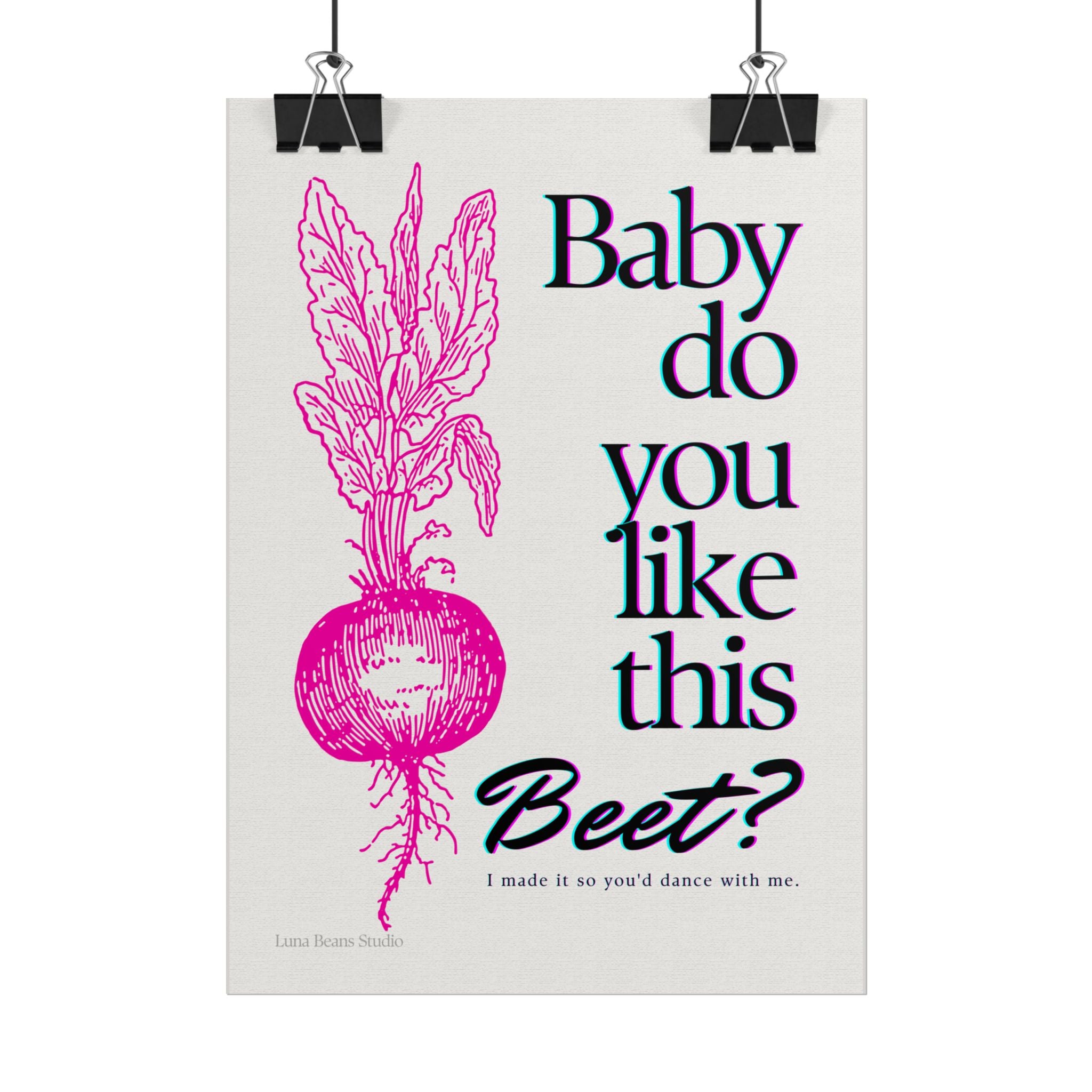 Baby Do You Like This Beet? Print