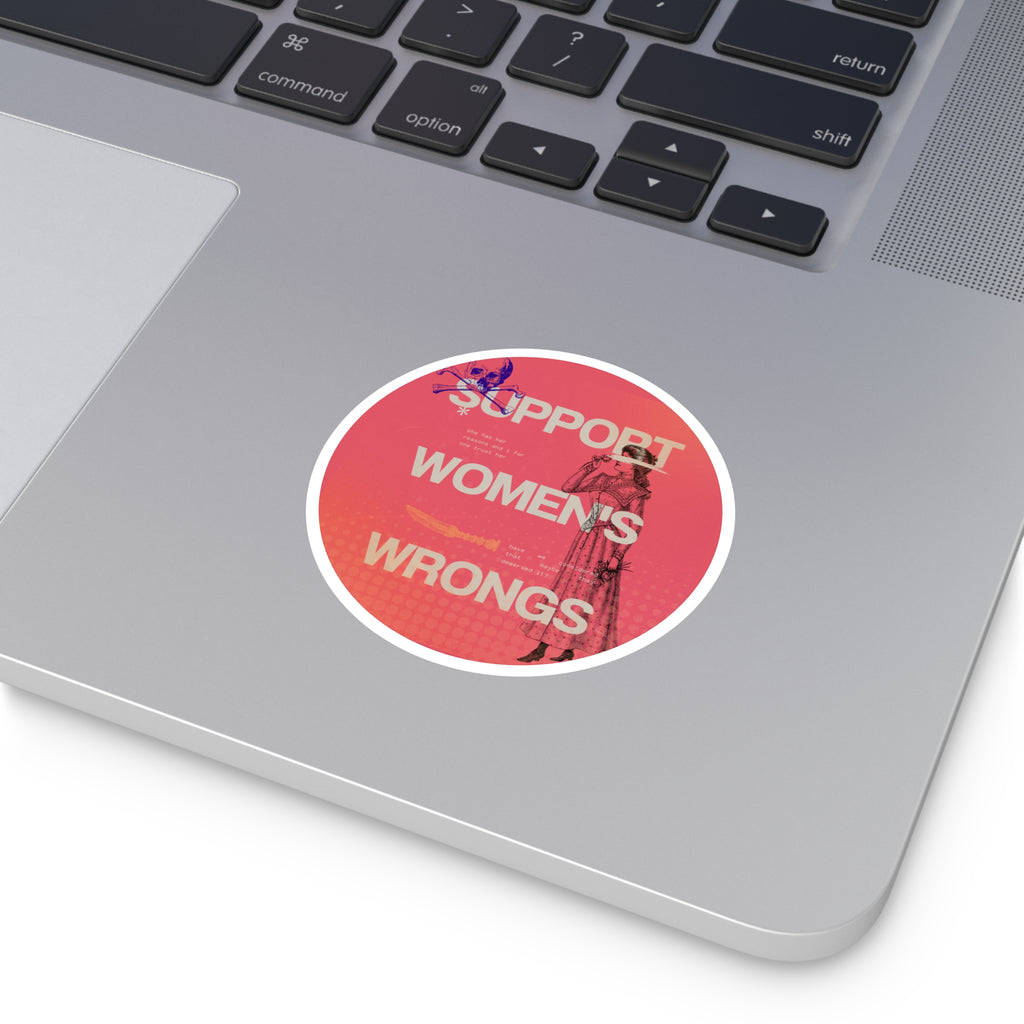 Support Women's Wrongs Round Stickers, Indoor\Outdoor