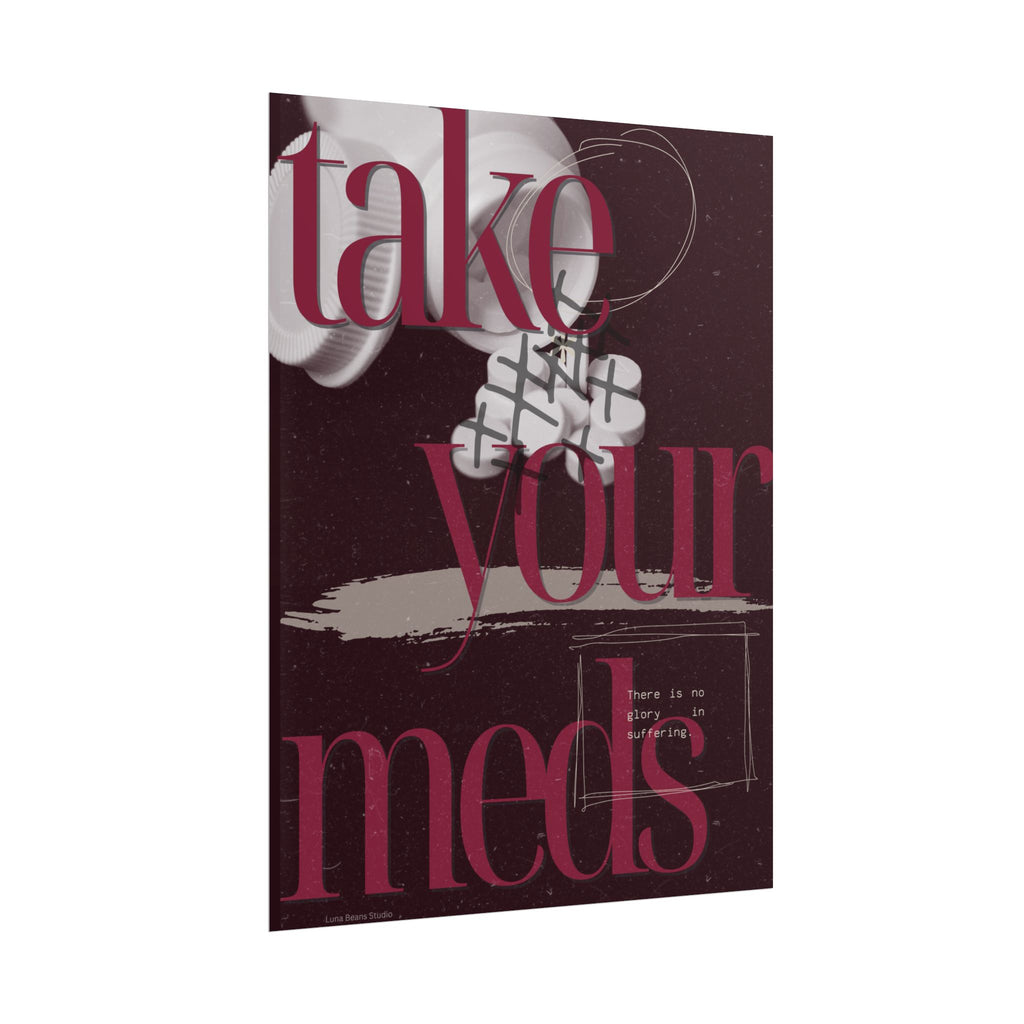 Take Your Meds Print