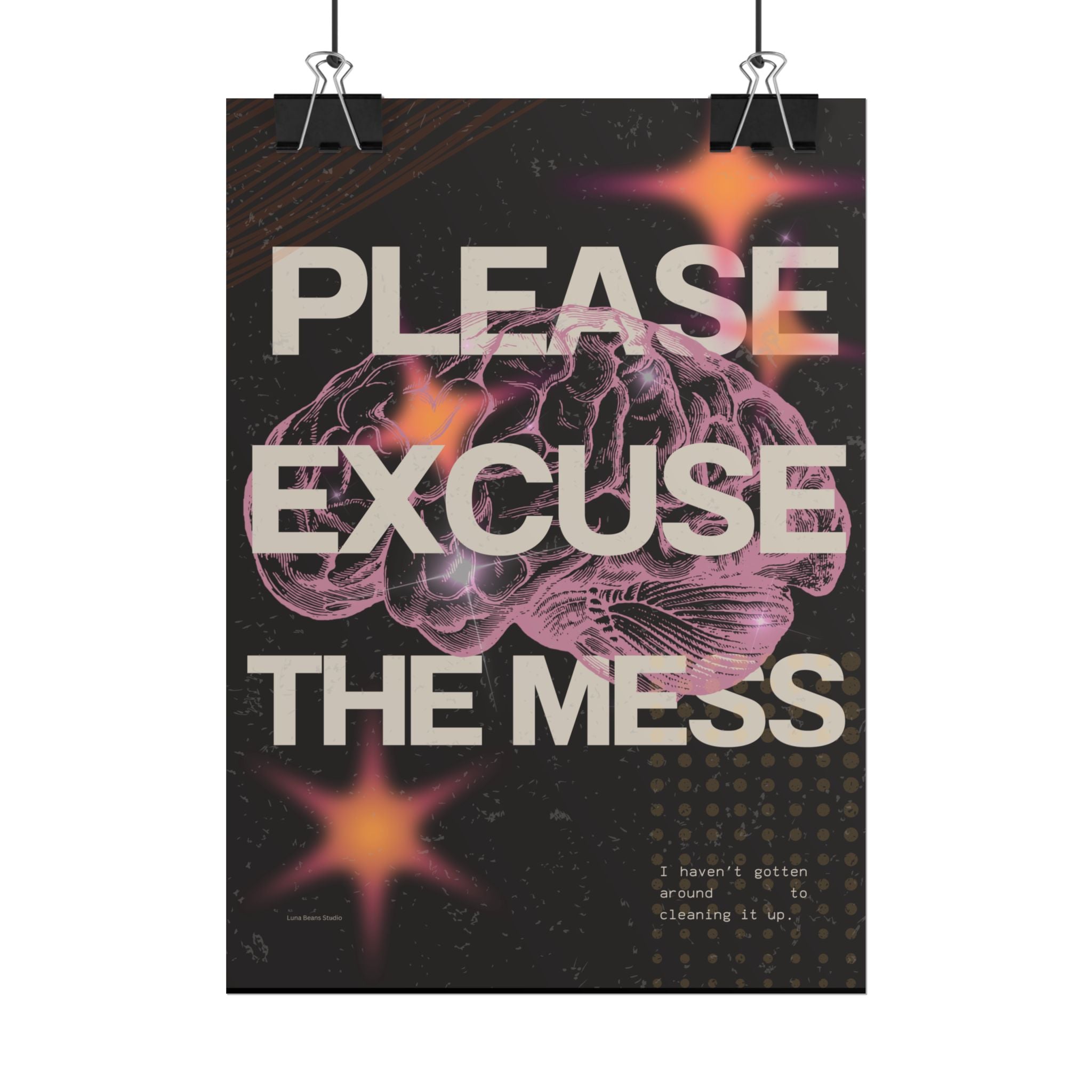 Please Excuse the Mess Print