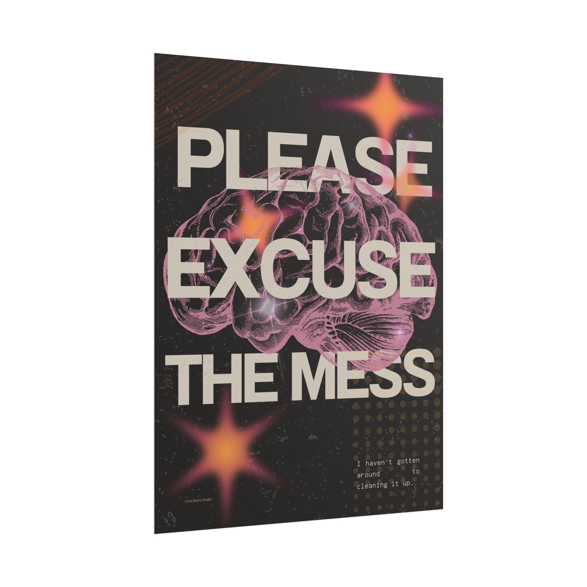 Please Excuse the Mess Print