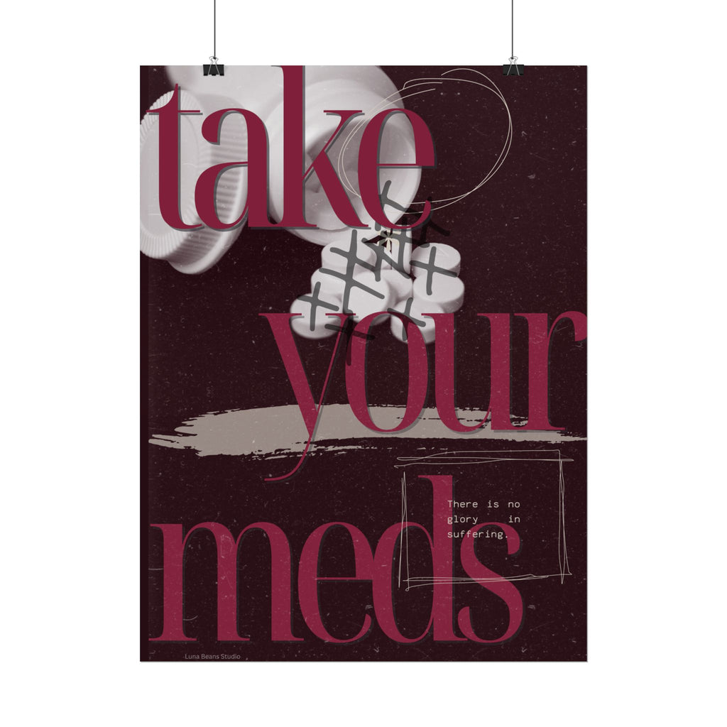 Take Your Meds Print