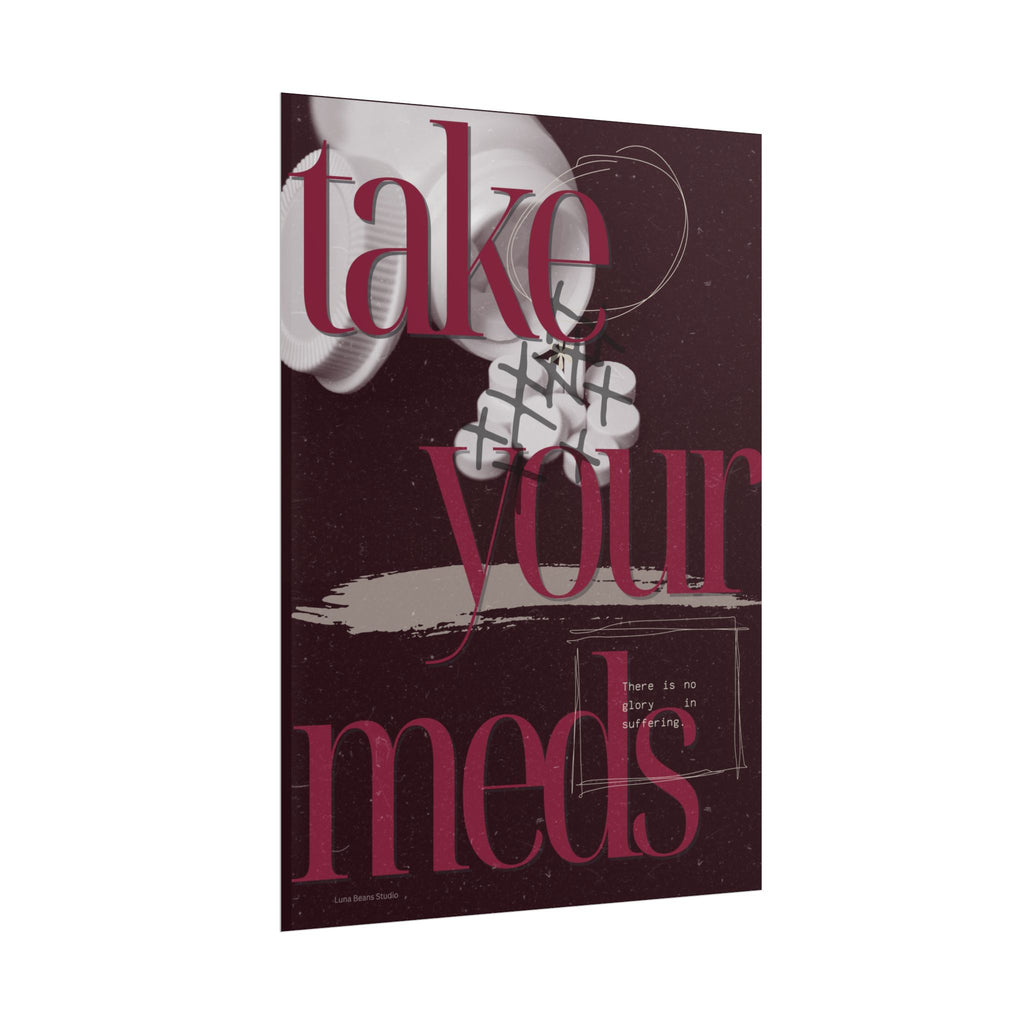 Take Your Meds Print