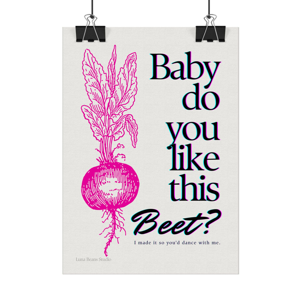 Baby Do You Like This Beet? Print