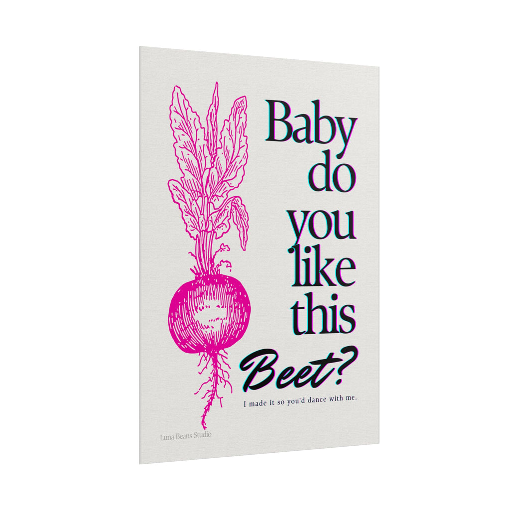 Baby Do You Like This Beet? Print