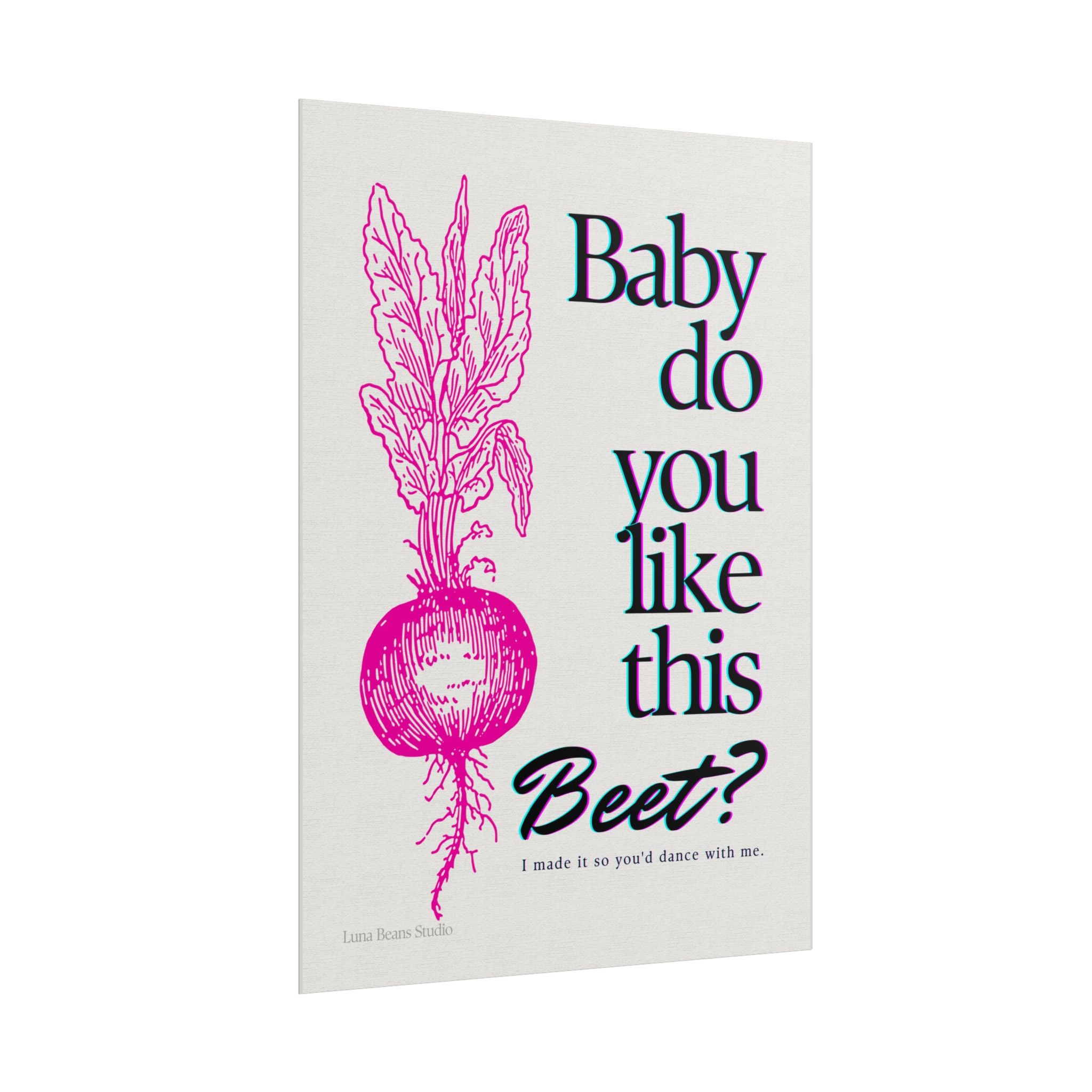 Baby Do You Like This Beet? Print