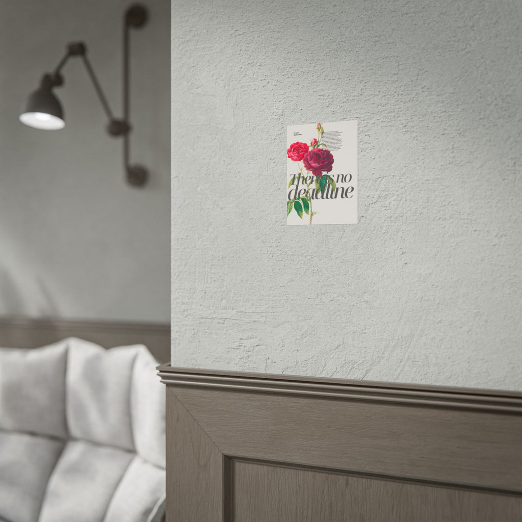 There Is No Deadline Print