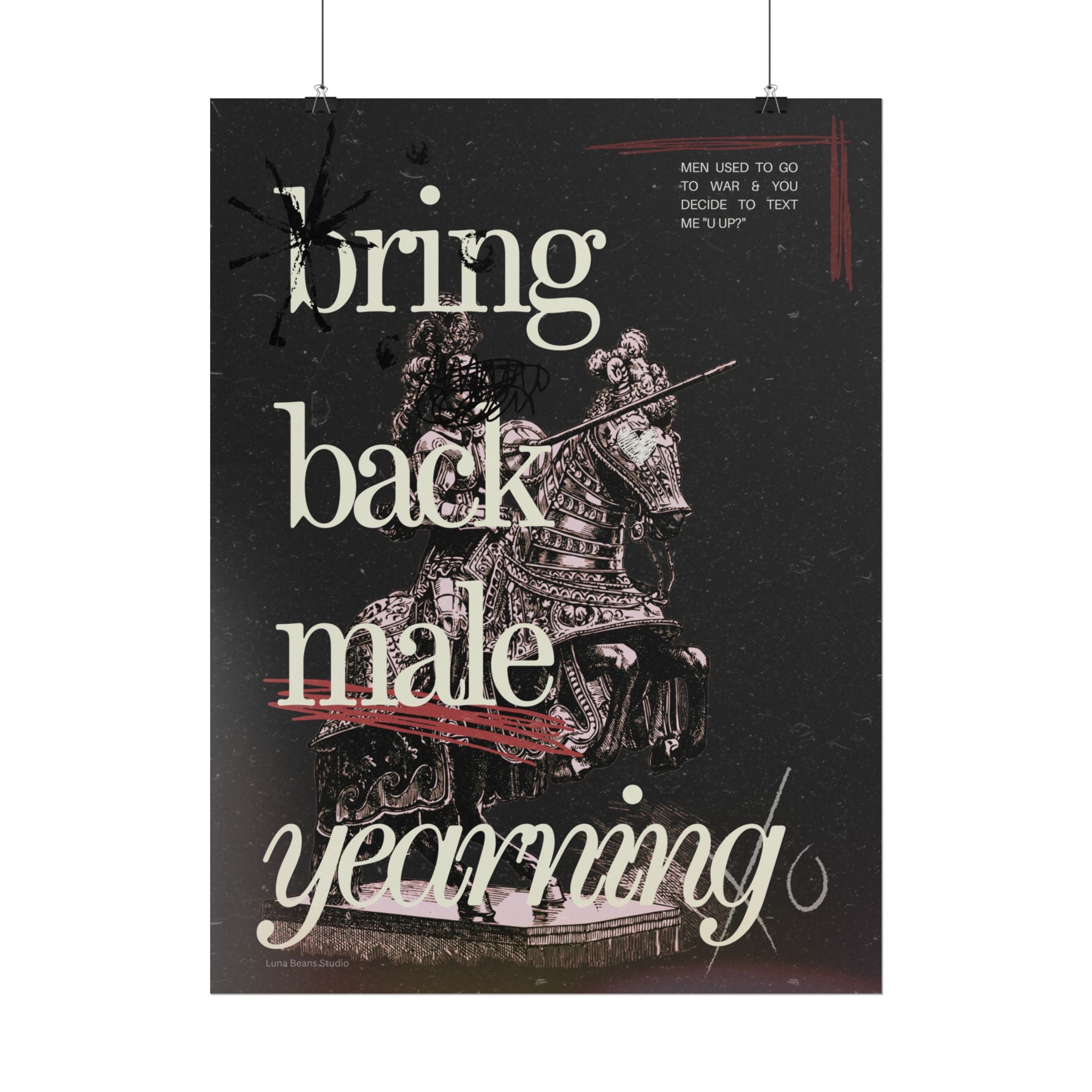 Bring Back Male Yearning Print