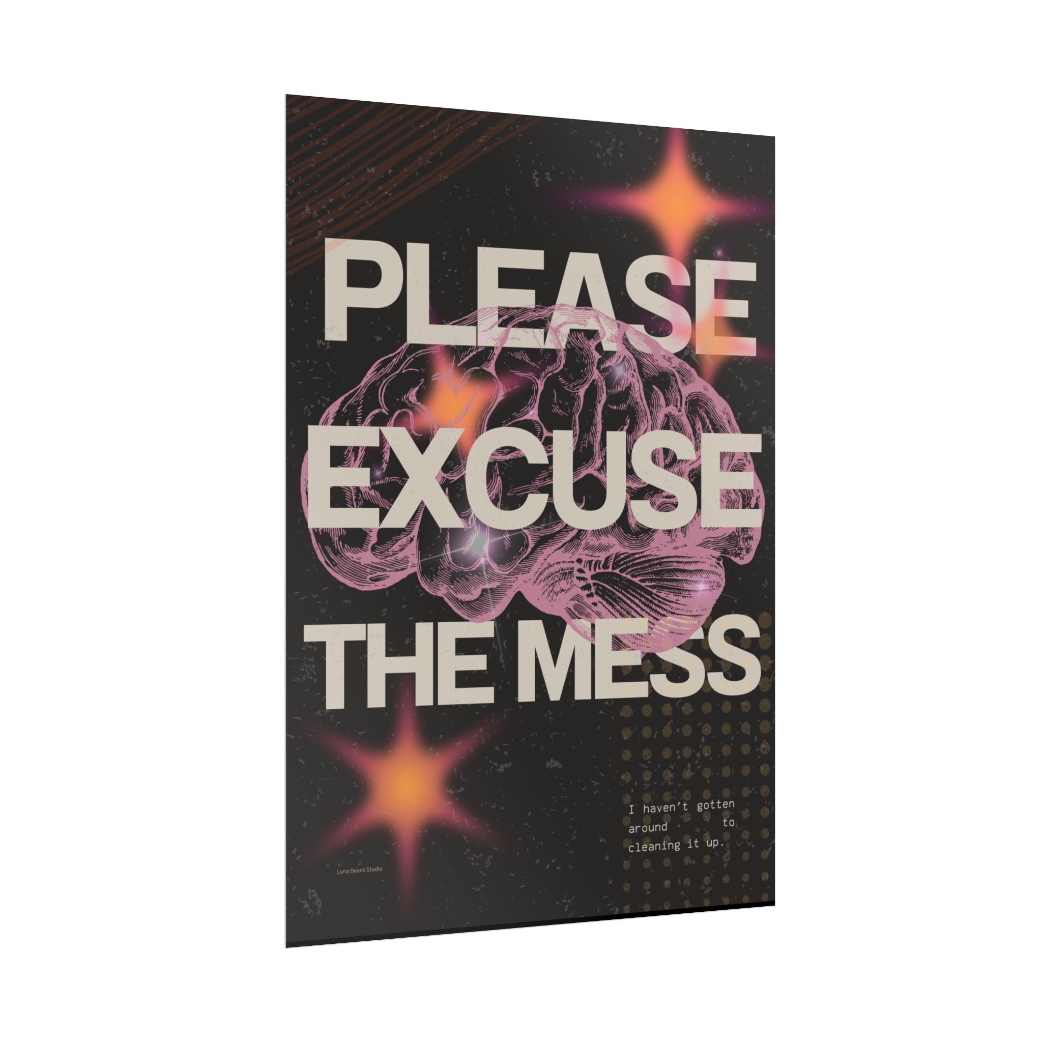 Please Excuse the Mess Print