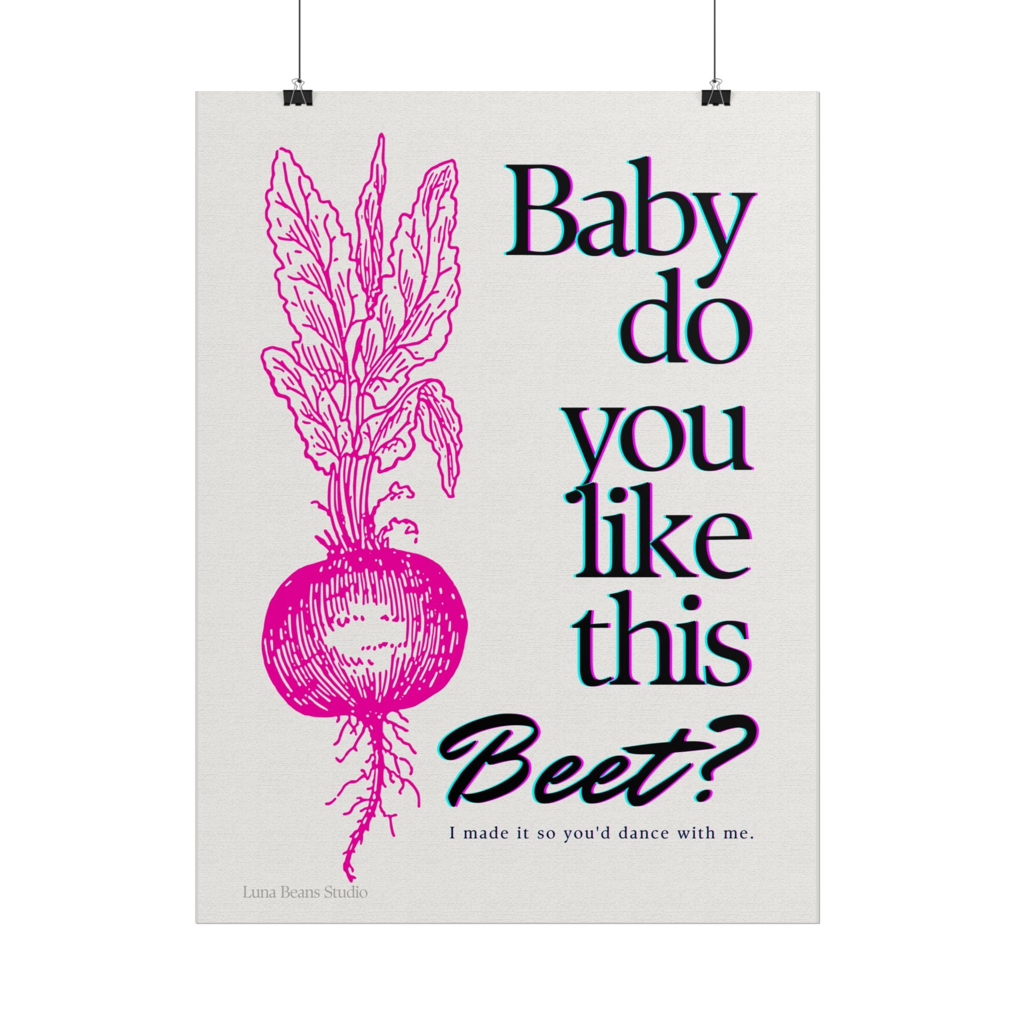 Baby Do You Like This Beet? Print