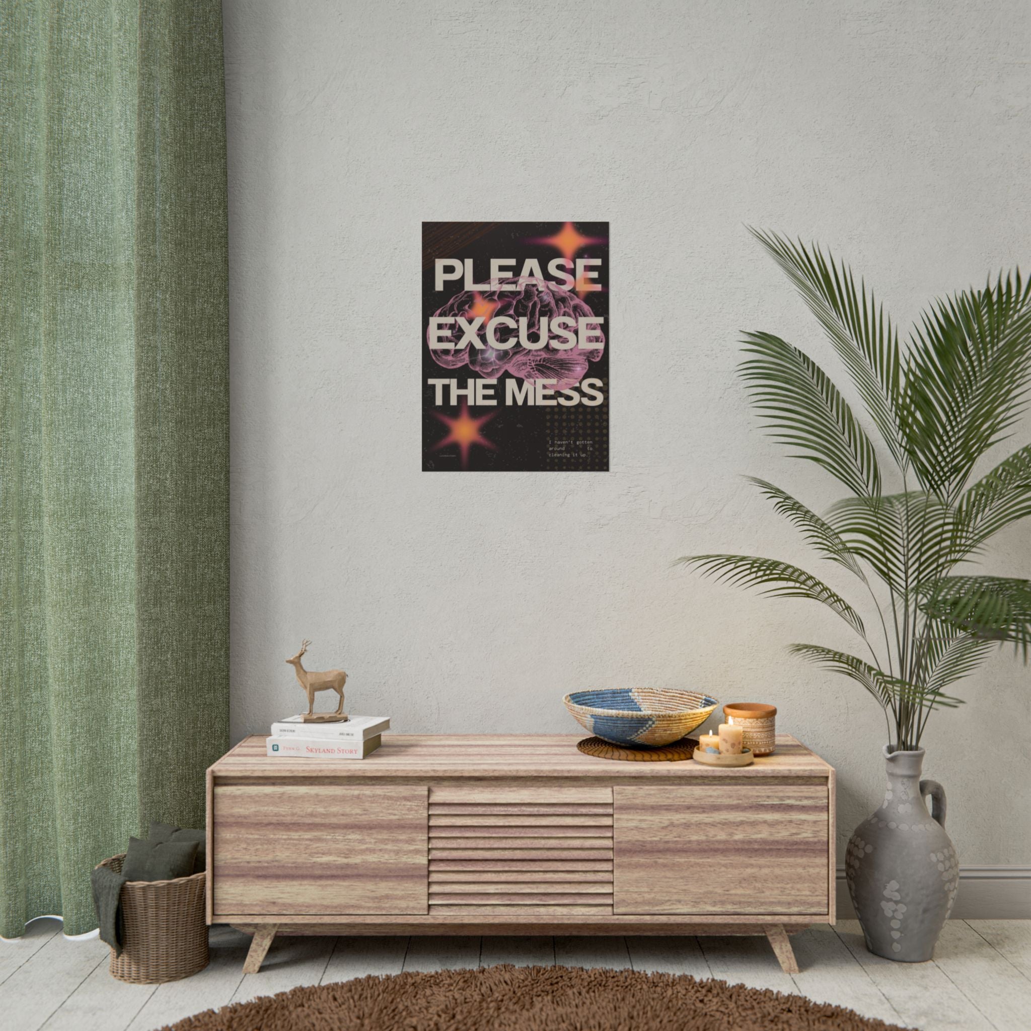 Please Excuse the Mess Print