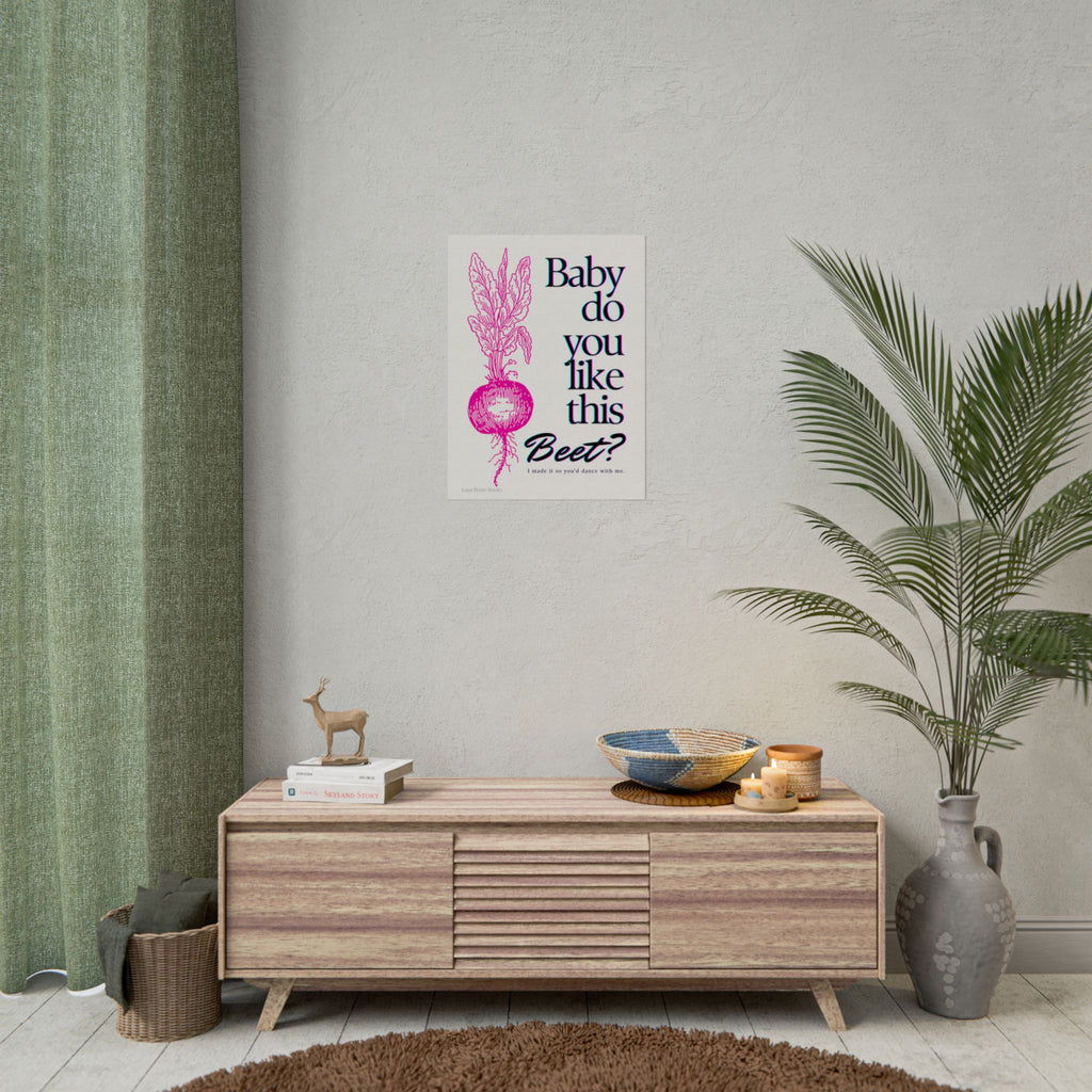 Baby Do You Like This Beet? Print