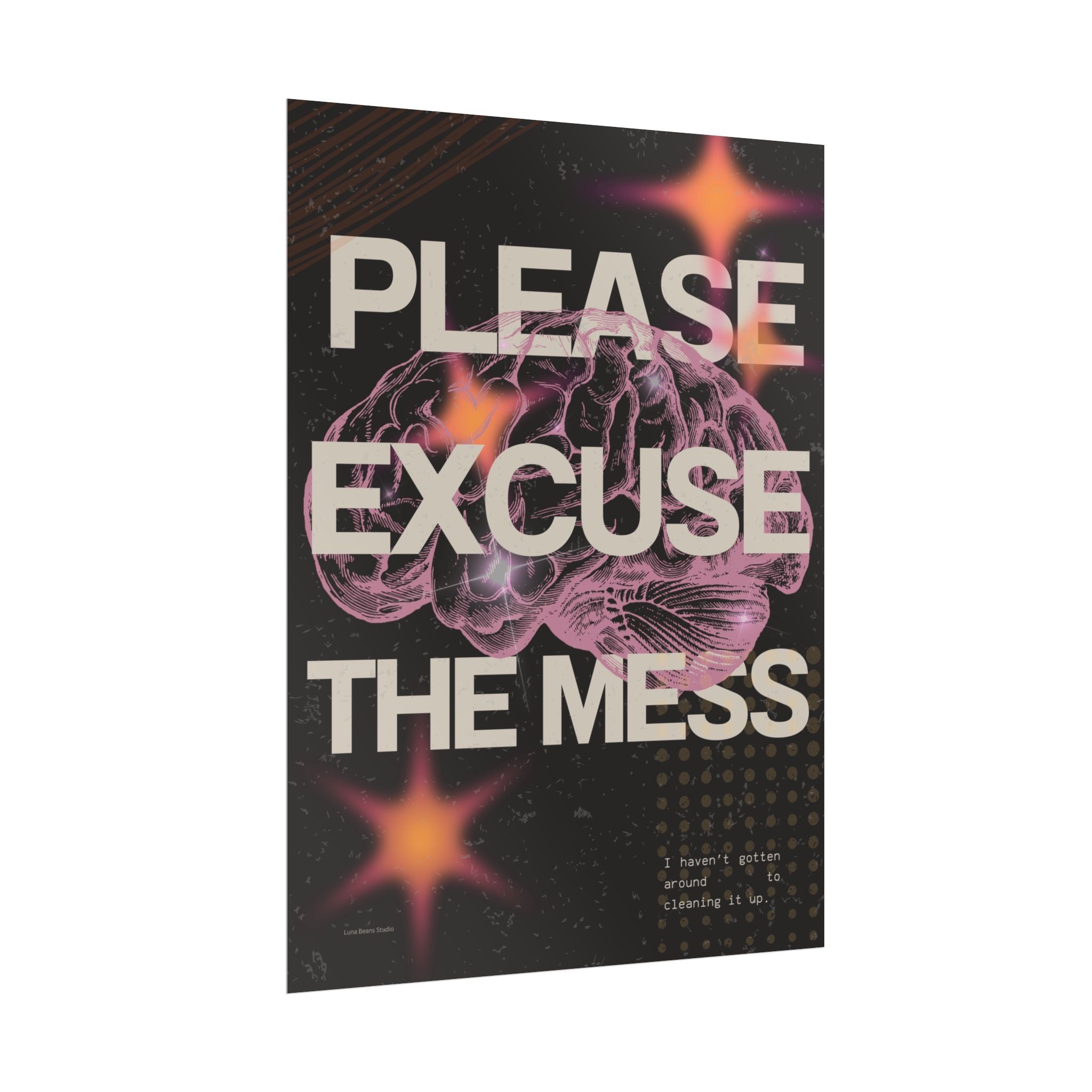 Please Excuse the Mess Print